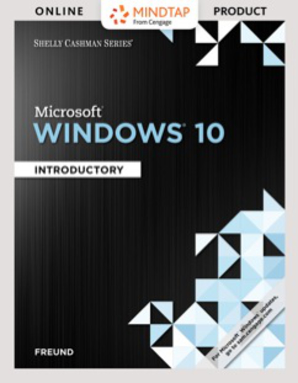 MindTap Computing for Freund/Schmieder's Shelly Cashman Series Microsoft Windows 10: Comprehensive, 1st Edition, [Instant Access], 1 term (6 months) 1st Edition â€“ PDF/EPUB Version Downloadable